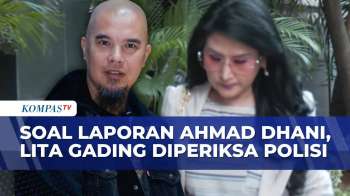 Pemeriksaan Psikolog Lita Gading Buntut Laporan Ahmad Dhani Ke Polda Metro Jaya | KOMPAS PETANG