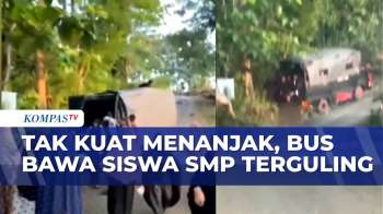 Panik! Diduga Tak Kuat Nanjak, Bus Bawa Siswa SMP Terbalik | SAPA MALAM