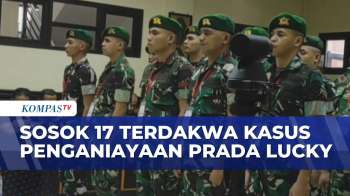 17 Prajurit TNI Diadili! Ini Suasana Sidang Kasus Penganiayaan Prada Lucky Di Kupang | KOMPAS PETANG