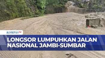 Akses Jalan Perbatasan Jambi-Sumbar Lumpuh Total Akibat Longsor | SAPA PAGI