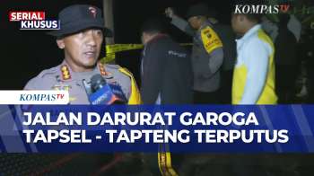 Hujan Deras, Jalan Darurat Akses Garoga Tapanuli Selatan - Tapanuli Tengah Tersapu Banjir