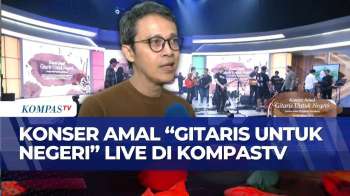 Konser Amal Gitaris Untuk Negeri Live Di KompasTV, Galang Donasi Untuk Bencana Sumatera