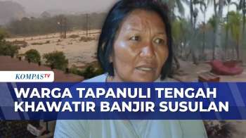 Korban Banjir Bandang Tapanuli Tengah Masih Mengungsi, Takut Bencana Susulan | KOMPAS SIANG