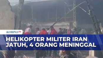 Kronologi Helikopter Militer Jatuh Di Iran Tewaskan Pilot, Kopilot, Dan Warga | KOMPAS PAGI