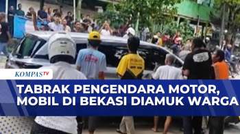 Mobil Di Bekasi Jadi Sasaran Amuk Warga Usai Tabrak Pengendara Motor |KOMPAS PETANG