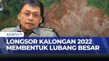 Longsor Di Semarang Meluas Hingga 5 Hektare, 22 Keluarga Terancam | KOMPAS PETANG