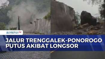 Longsor Di Jalur Utama Trenggalek-Ponorogo, Akses Tak Bisa Dilalui | KOMPAS PETANG