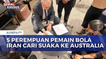 Khawatir Pulang, 5 Pemain Timnas Putri Iran Cari Suaka Di Australia | KOMPAS PETANG