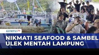 Rekomendasi Kuliner Lampung Selatan Untuk Pemudik, Seafood-Sambal Ulek Jadi Favorit | SAPA PAGI