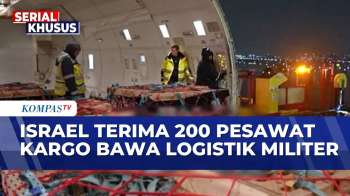 Israel Terima Lebih Dari 200 Kapal Dan Pesawat Bawa Logistik Militer | KOMPAS PETANG