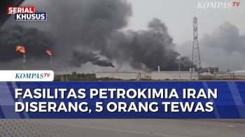 Iran Laporkan 5 Orang Tewas Dalam Serangan Fasilitas Petrokimia | KOMPAS PETANG