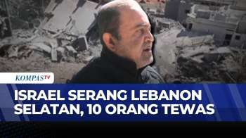 Serangan Israel di Lebanon Selatan Tewaskan 10 Warga Sipil, Ratusan Jadi Korban | SAPA MALAM