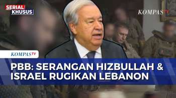 Sekjen PBB Sebut Pertempuran Israel Dan Hizbullah Rugikan Lebanon | SAPA MALAM