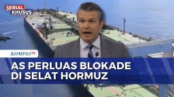 Ketegangan Meningkat! AS Perluas Blokade Selat Hormuz, Kapal Iran Dicegat | KOMPAS SIANG