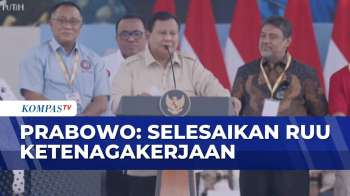 Peringatan Hari Buruh, Prabowo: Selesaikan RUU Ketenagakerjaan | KOMPAS SIANG