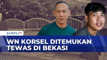 Kesaksian Warga soal Kasus WN Korsel yang Ditemukan Tewas di Bekasi | KOMPAS Petang