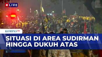 Update! Kondisi Terkini Di Dukuh Atas Masih Dipadati Pendemo  | SAPA MALAM