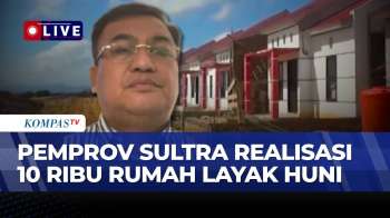 [FULL] Pemprov Sultra Percepat Program BSPS, Dapat 10 Ribu Unit Rumah Dari Pemerintah Pusat