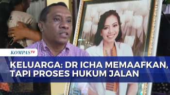 Ungkap Isi Surat Wasiat, Keluarga: Dokter Icha Memaafkan, Tapi Proses Hukum Berjalan | SAPA MALAM