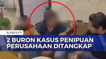 Polisi Tangkap 2 Buronan Kasus Penggelapan Dana Perusahaan Rp7,2 Miliar | KOMPAS PETANG