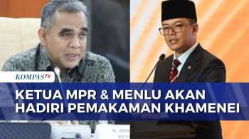 Menlu Sugiono Dan Ketua MPR Ahmad Muzani Terbang Ke Teheran, Hadiri Pemakaman Ali Khamenei