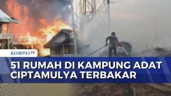 Kebakaran Hebat Di Kampung Adat Ciptamulya Sukabumi, 51 Rumah Ludes Dilahap Si Jago Merah!