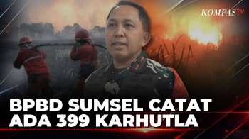 Karhutla di Palembang Meluas, Asap Turunkan Kualitas Udara | KOMPAS PETANG