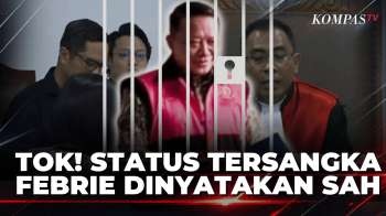 Hakim Ketuk Palu, Penetapan Tersangka Febrie Adriansyah Adalah Sah | KOMPAS PAGI