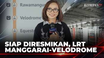 LRT Jakarta Manggarai-Velodrome Siap Diresmikan | KOMPAS SIANG