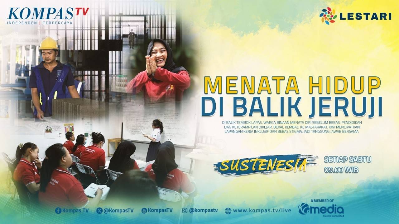 Menata Hidup Di Balik Jeruji | SUSTENESIA