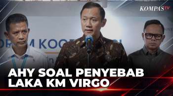 Penyebab Tragedi Kecelakaan Kapal Virgo, AHY: Tunggu Hasil Investigasi | SAPA MALAM