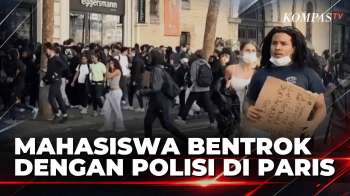 Demo Mahasiswa di Paris Berujung Bentrokan, Gas Air Mata Ditembakkan Polisi | KOMPAS PETANG