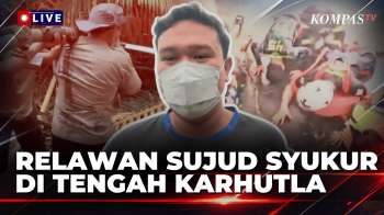 [FULL] Sujud Syukur Sambut Hujan, Begini Cerita Relawan Di Tengah Karhutla Kalimantan |KOMPAS PETANG