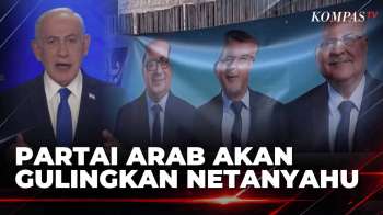 Partai Arab Israel Siap Bantu Oposisi Gulingkan Netanyahu, Tapi Ajukan Syarat | SAPA PAGI
