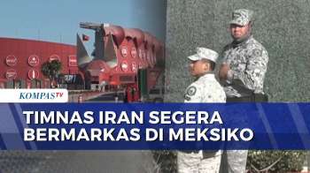 Jelang Piala Dunia, Kota Tijuana Meksiko Bersiap Sambut Kedatangan Timnas Iran | KOMPAS MALAM