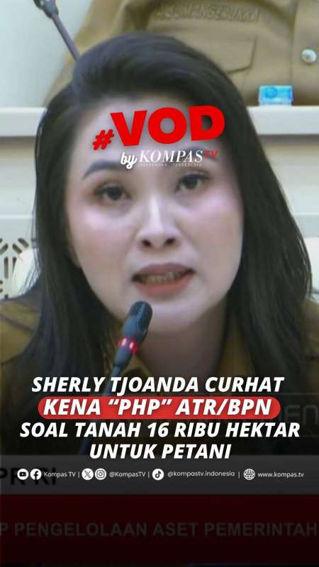 Sherly Tjoanda Curhat Di DPR Tak Dapat Kepastian ATR/BPN Soal Tanah Untuk Petani