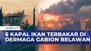 Enam Kapal Ikan Terbakar di Dermaga Gabion Belawan, Kerugian Capai Rp12 Miliar | BERUT