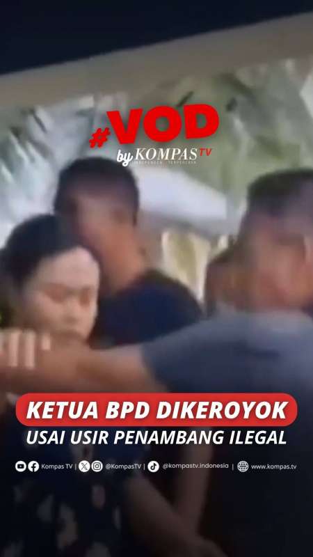 KETUA BPD DIKEROYOK USAI USIR PENAMBANG ILEGAL