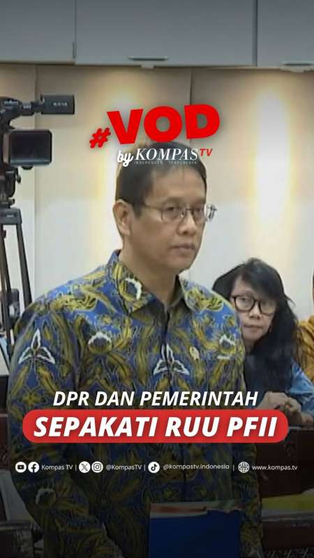 DPR DAN PEMERINTAH SEPAKATI RUU PFII