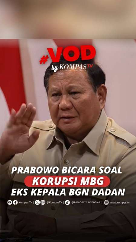 Prabowo soal Korupsi MBG: Dadan Tim Sukses Saya, Saya Serahkan ke Kejaksaan