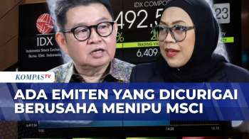 [FULL] MSCI Diduga Tahu Data Bohong Kepemilikan Saham Publik Di Indonesia, Ini Kata Ahli Pasar Modal