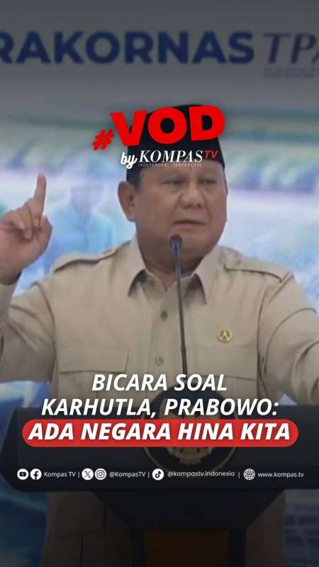 Bicara Karhutla, Prabowo: Ada Negara Hina Kita, Perusahaan Mereka Harus Tanggung Jawab