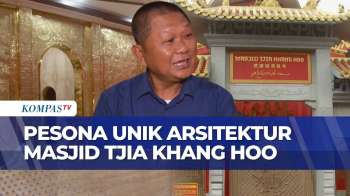 Pesona Arsitektur Masjid Tjia Khang Hoo, Perpaduan Budaya Tionghoa, Betawi Dan Arab | KOMPAS SIANG