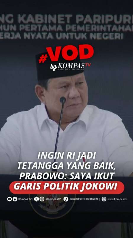 Prabowo Ingin RI Jadi Tetangga Yang Baik: Saya Ikuti Garis Politik Jokowi