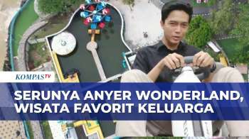 Tak Hanya Pantai, Anyer Wonderland Tawarkan Wahana Seru Untuk Libur Natal Dan Tahun Baru