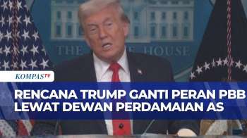 Rencana Trump Ganti Peran PBB Lewat Dewan Perdamaian AS, Sebut Siap Menengahi Konflik Global