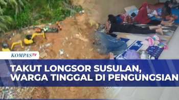 Takut Longsor Susulan, Warga Cibeunying Cilacap Pilih Tinggal Di Pengungsian