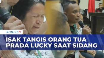Pecah! Tangis Orang Tua Di Sidang Kasus Penganiayaan Prada Lucky, Minta Pelaku Dihukum Mati