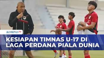 Kesiapan Timnas U-17 Indonesia Hadapi Zambia Di Laga Pembuka Piala Dunia | KOMPAS PETANG