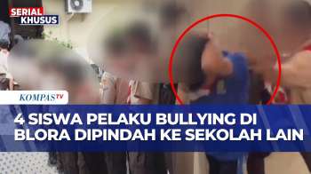 Tindak Tegas! SMPN 1 Blora Pindahkan 4 Siswa Pelaku Bullying Ke Sekolah Lain | KOMPAS SIANG